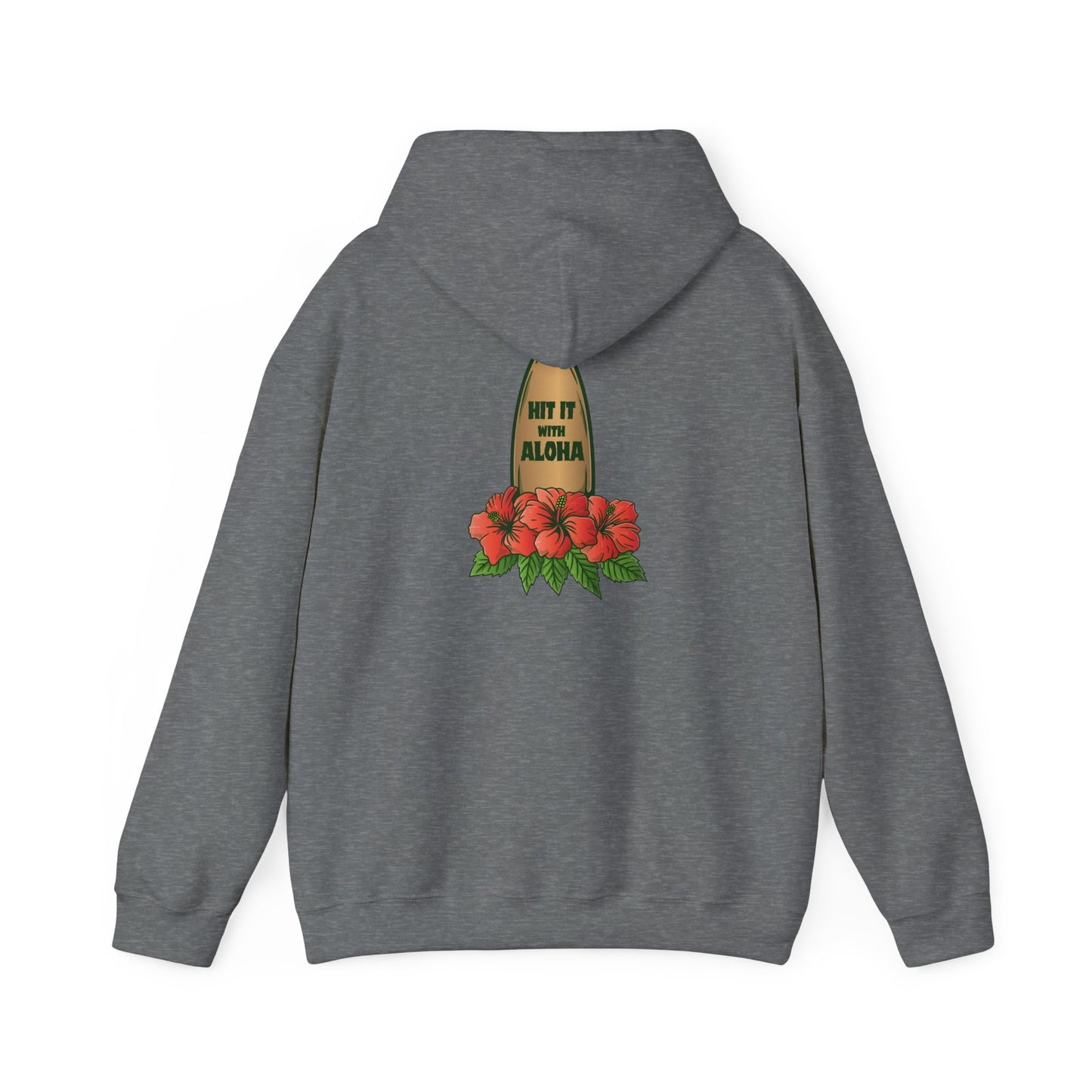 Hit It With Aloha HOODIE